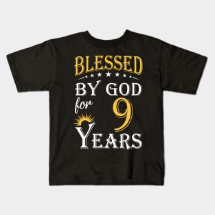 Blessed By God For 9 Years 9th Birthday Kids T-Shirt